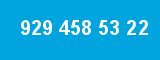 929 458 53 22 929 458 53 22
